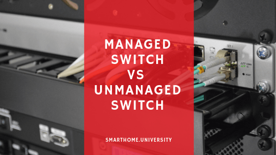 Managed vs Unmanaged Switches (And Is It Needed for Home or Business Networks)